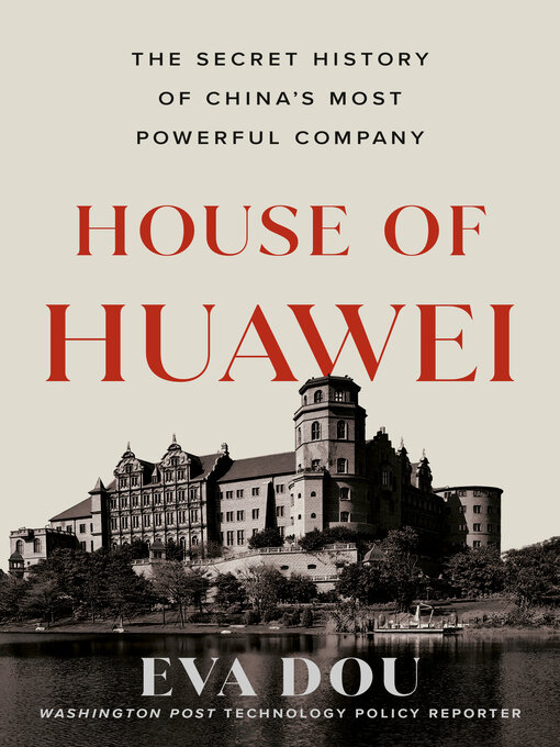 Title details for House of Huawei by Eva Dou - Wait list